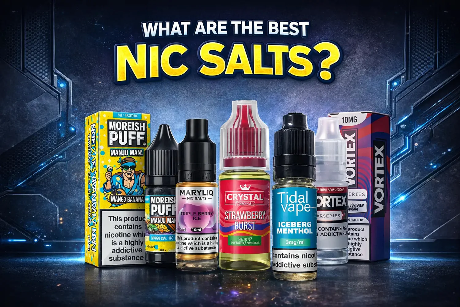 Best Nic Salt E-Liquids UK 2026 – Top Brands Compared
